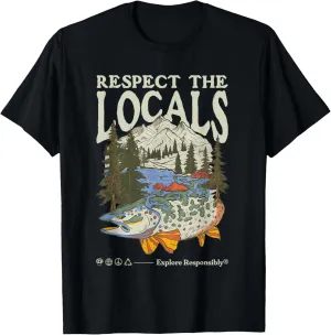 Respect The Fish Locals Save the Planet Nature Lover T-Shirt